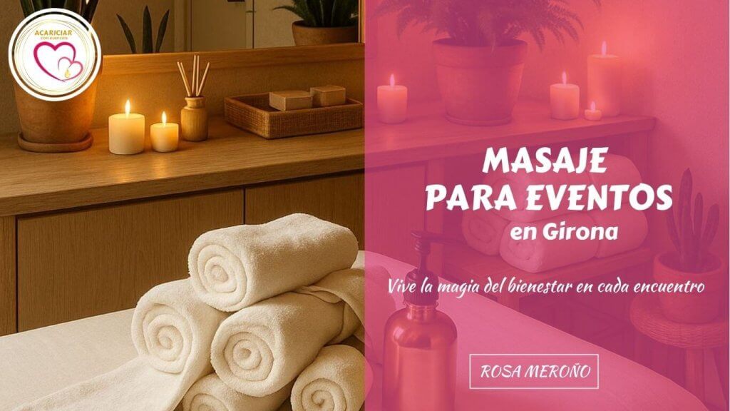 MASAJES PARA EVENTOS en Gerona